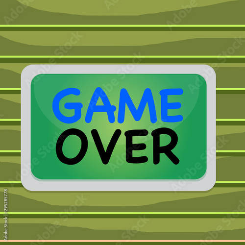 Conceptual hand writing showing Game Over. Concept meaning A situation in a particular sport that reach his finals or ending Board rectangle white frame empty fixed color surface plank photo