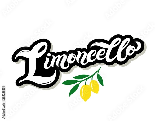 Limoncello. The name of Italian lemon liquor. Hand drawn lettering. Vector illustration. Best for souvenir products.