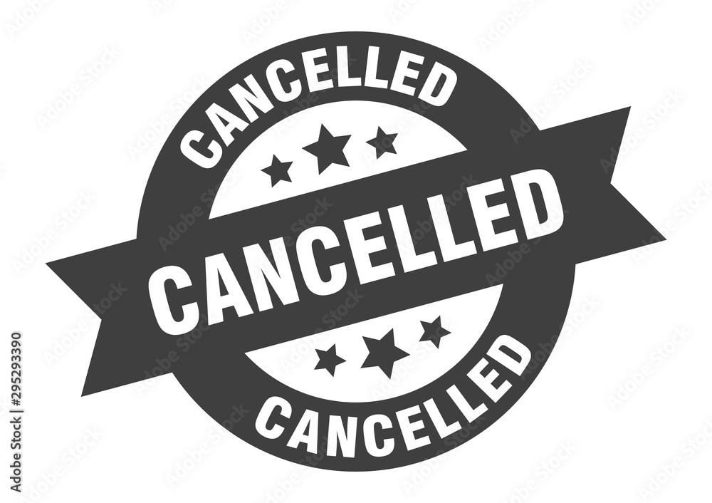 Fototapeta premium cancelled sign. cancelled black round ribbon sticker