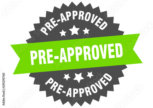pre-approved sign. pre-approved green-black circular band label
