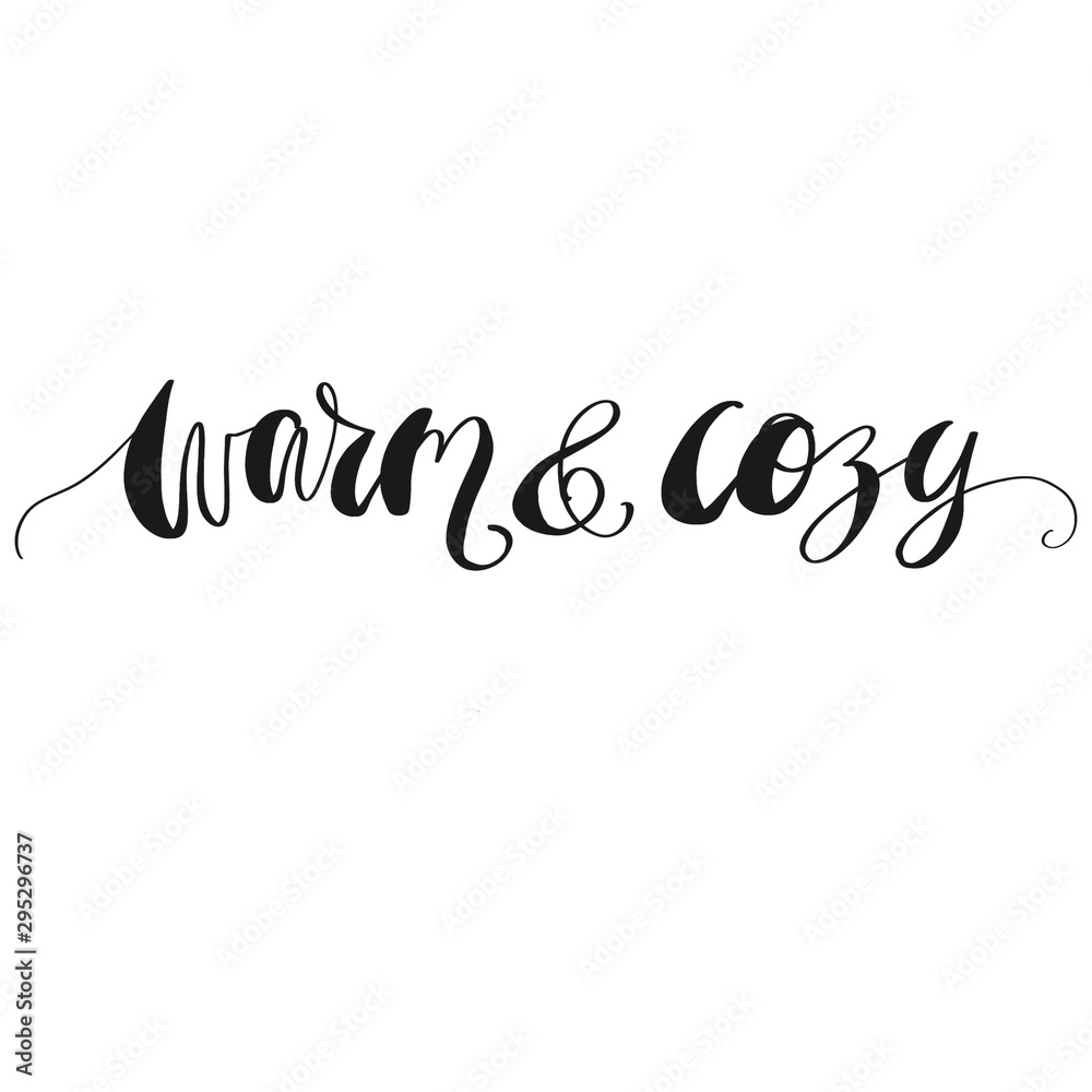 Warm And Cozy Lettering Isolated On A White Background Handwritten Illustration