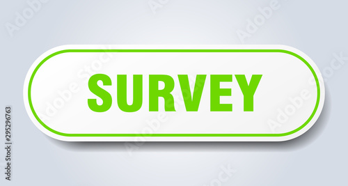 survey sign. survey rounded green sticker. survey