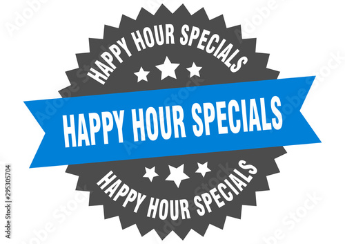 happy hour specials sign. happy hour specials blue-black circular band label