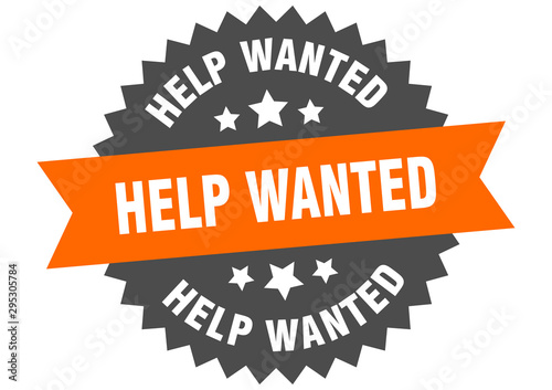 help wanted sign. help wanted orange-black circular band label