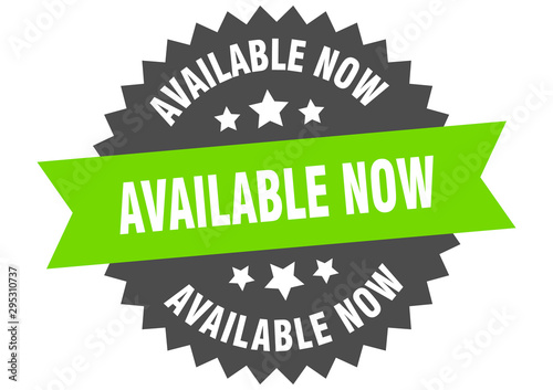available now sign. available now green-black circular band label