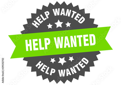 help wanted sign. help wanted green-black circular band label