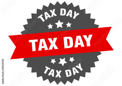 tax day sign. tax day red-black circular band label