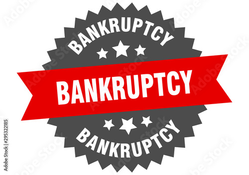 bankruptcy sign. bankruptcy red-black circular band label