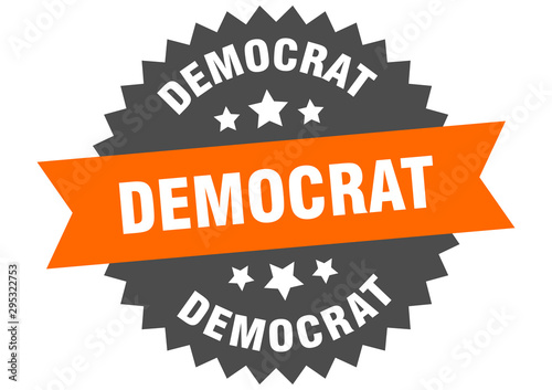 democrat sign. democrat orange-black circular band label