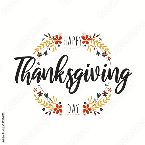 Happy thanksgiving day greeting card with blossom vector illustration. Thankful poster decorated by foliage and flowers on white. Holiday postcard in autumn style