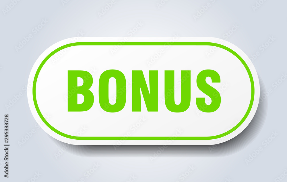 bonus sign. bonus rounded green sticker. bonus bonus sign. bonus rounded green sticker. bonus