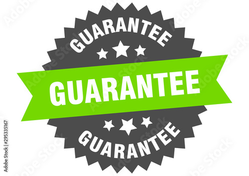 guarantee sign. guarantee green-black circular band label