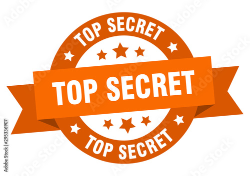 top secret ribbon. top secret round orange sign. top secret