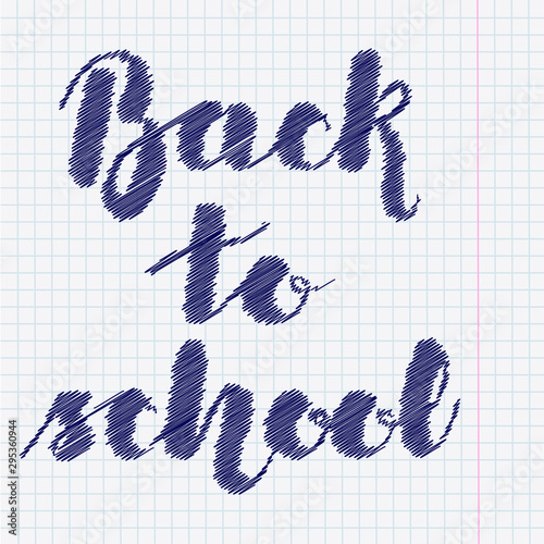 Lettering Back to school imitation pen on the copybook sheet in a cage. Vector illustration. EPS10.
