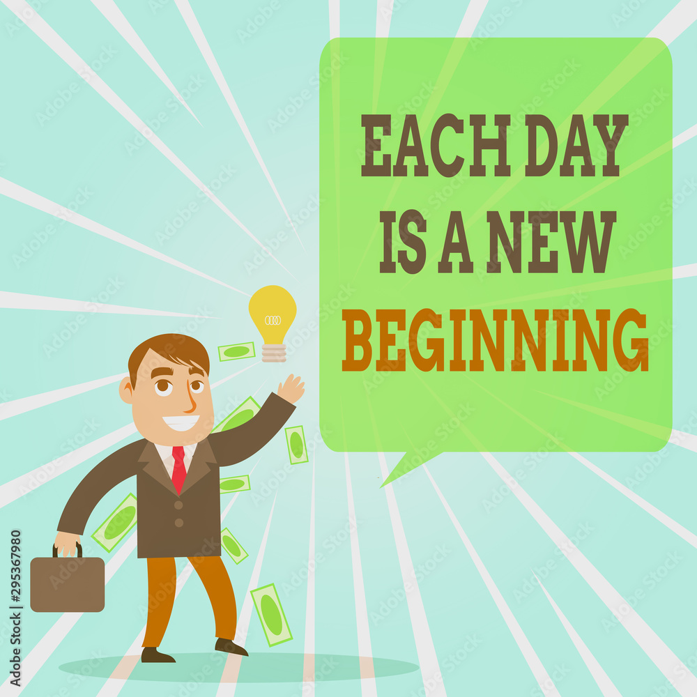 Text sign showing Each Day Is A New Beginning. Business photo text Every morning you can start again Inspiration Successful Businessman or Clerk Generating Good Idea or Finding Solution Text sign showing Each Day Is A New Beginning. Business photo text Every morning you can start again Inspiration Successful Businessman or Clerk Generating Good Idea or Finding Solution