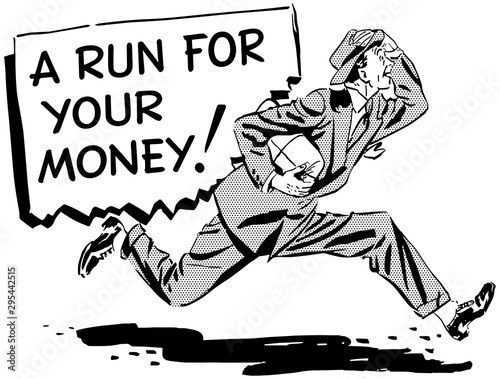 A Run For Your Money