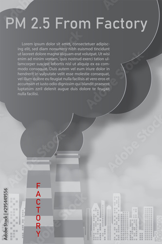 Closeup and crop of fectory chimney with example texts on giant smoke and pm 2.5 bad fog, landscape city view and gray background. All in vector design and paper cut style. photo