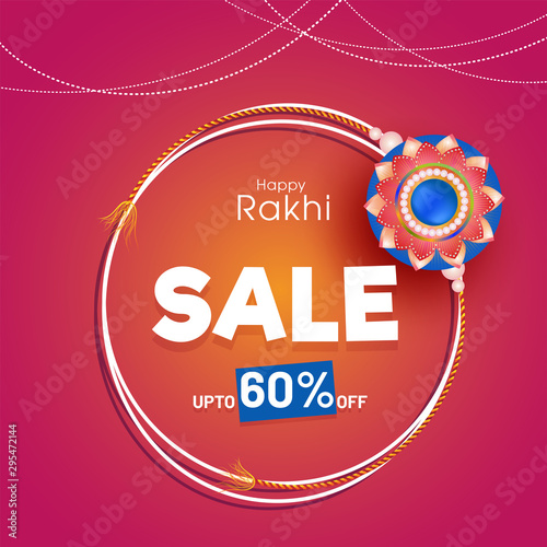 Raksha Bandhan poster or banner design with upto 60% discount offer and illustration of a floral rakhi (wristband) on shiny pink background.