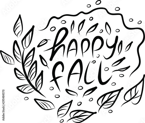 Lettering Happy fall on white background. Vector illustration. Perfect for postcard, greeting card, print.
