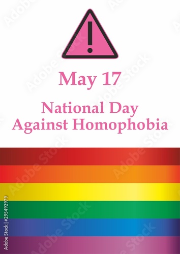 International Day Against Homophobia, May 17. Rainbow flag, representing LGBT pride. (lesbian, gay, bisexual, and transgender). LGBT movement. Template for design. Bright, colorful vector illustration