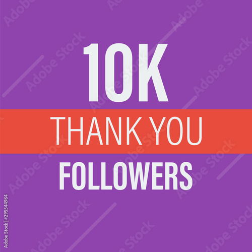 10000 followers vector. Congratulations 10k follower abstract background