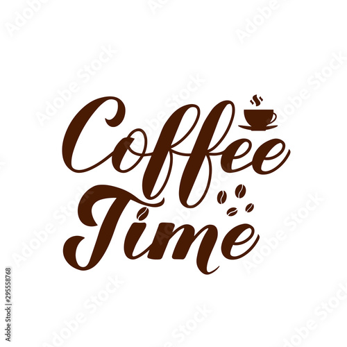 Coffee Time calligraphy hand lettering with coffee beans and cup isolated on white. Easy to edit vector template for banner  typography poster  flyer  sticker  mug  card  t-shirt  etc.