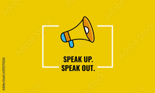 Speak up speak out quote poster with megaphone