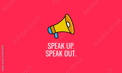 Speak up speak out quote poster with megaphone