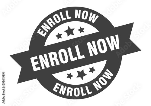 enroll now sign. enroll now black round ribbon sticker