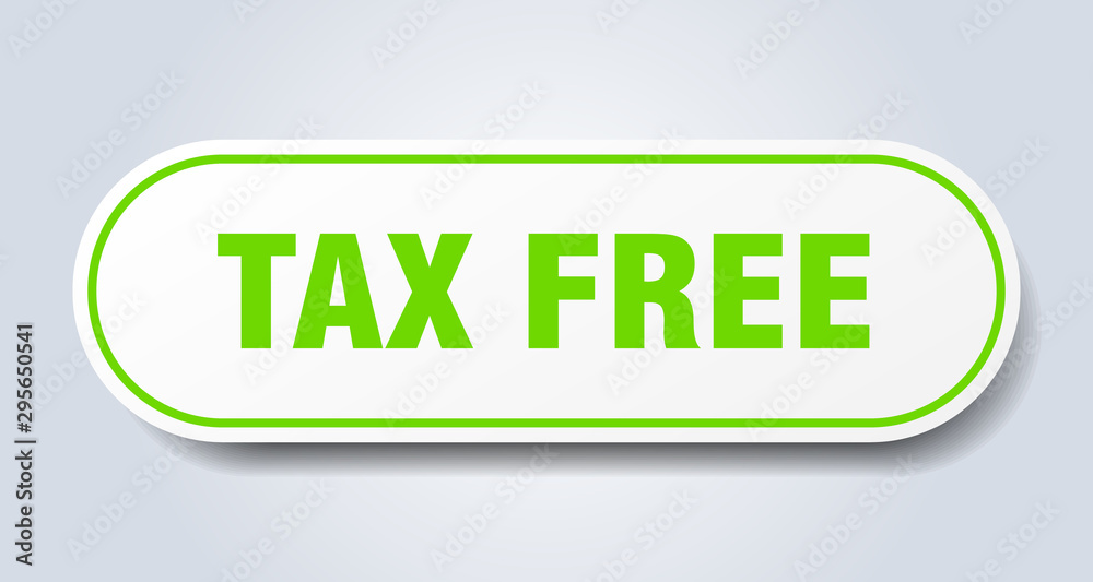 tax free sign. tax free rounded green sticker. tax free tax free sign. tax free rounded green sticker. tax free
