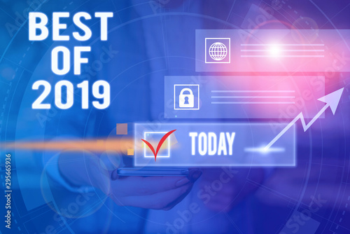 Conceptual hand writing showing Best Of 2019. Concept meaning great and marvelous things and events happened on 2019 Picture photo network scheme with modern smart device