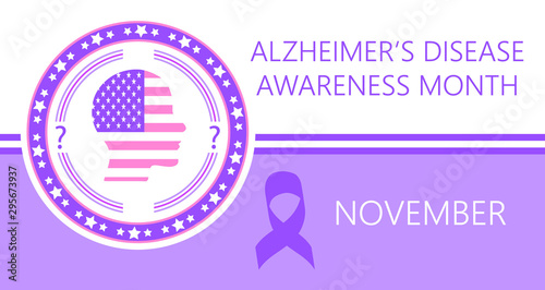 Alzheimer s Disease Awareness Month is organized on November in USA.