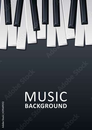 Musical black background with piano keys and text. Graphic design template can be used for background, backdrop, banner, brochure, leaflet, publication. Music festival poster template. Vector