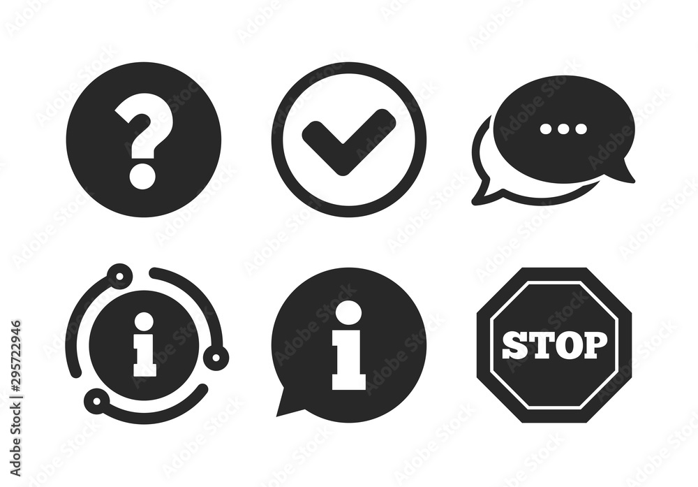 Stop prohibition and question FAQ mark signs. Chat, info sign. Information icons. Approved check mark symbol. Classic style speech bubble icon. Vector Stop prohibition and question FAQ mark signs. Chat, info sign. Information icons. Approved check mark symbol. Classic style speech bubble icon. Vector