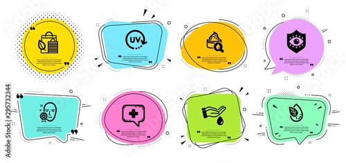 Organic product, Bio shopping and Medical chat line icons set. Chat bubbles with quotes. Eye protection, Moisturizing cream and Face verified signs. Uv protection, Wash hands symbols. Vector