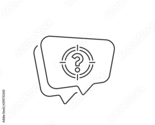 Target with Question mark line icon. Chat bubble design. Aim symbol. Help or FAQ sign. Outline concept. Thin line headhunter icon. Vector