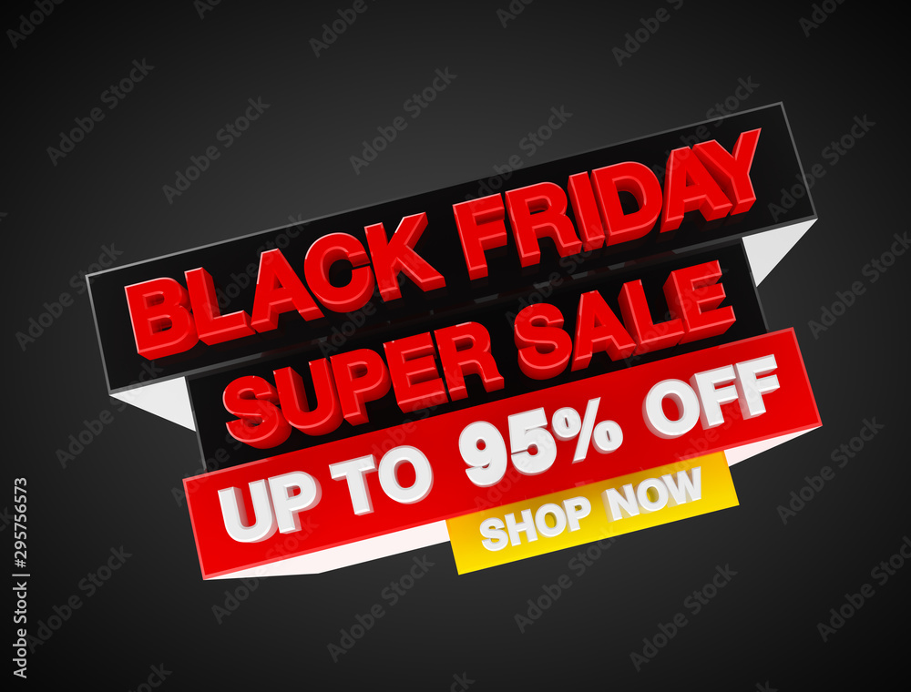 Black friday super sale up to 95 % off shop now, 3d rendering Black friday super sale up to 95 % off shop now, 3d rendering