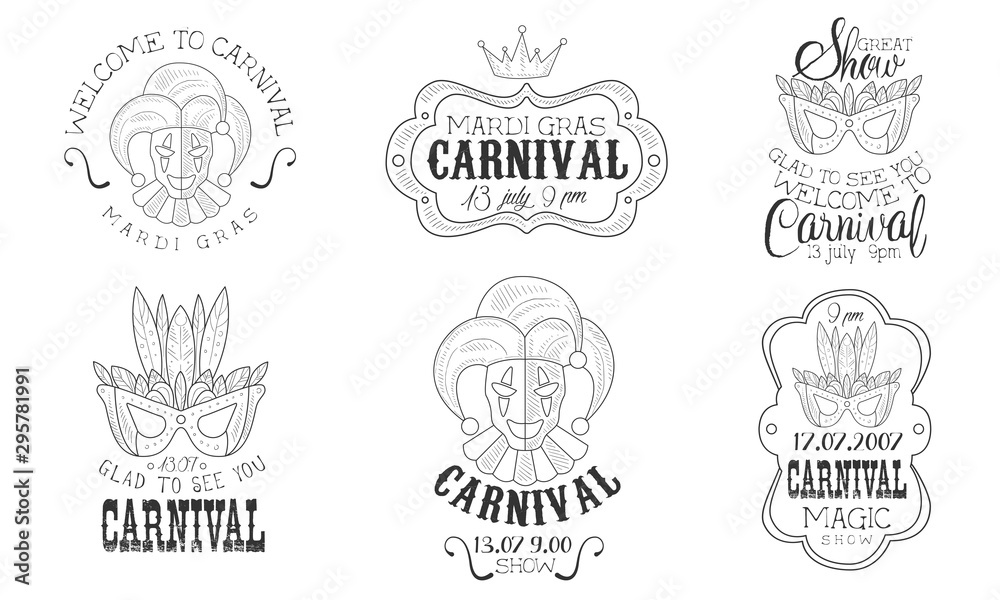 Carnival Mardi Gras Hand Drawn Retro Labels Set, Welcome to Magic Show Monochrome Badges Vector Illustration Carnival Mardi Gras Hand Drawn Retro Labels Set, Welcome to Magic Show Monochrome Badges Vector Illustration