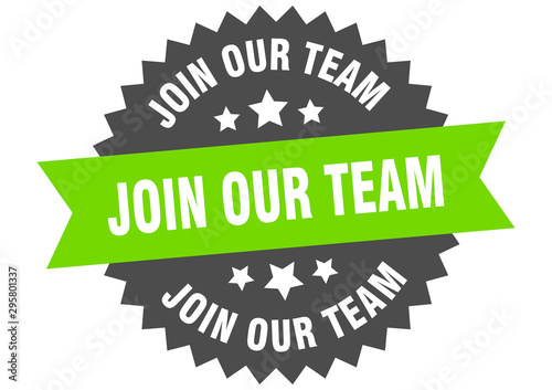 join our team sign. join our team green-black circular band label