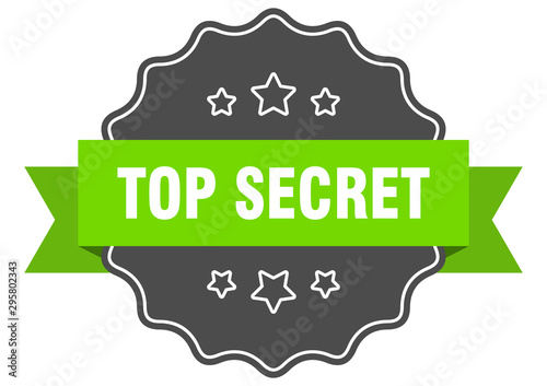 top secret isolated seal. top secret green label. top secret