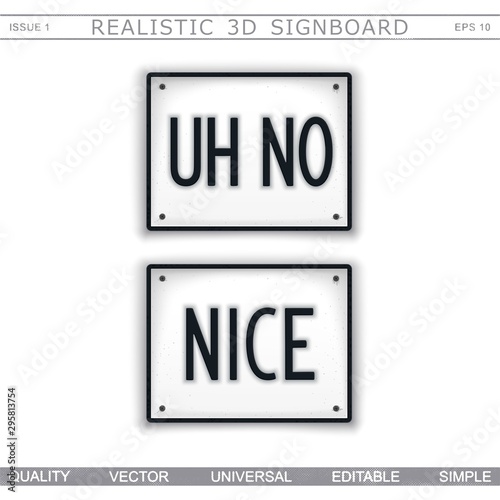 Design signboard in style car number plates with inscription UH NO and NICE. Vector tag