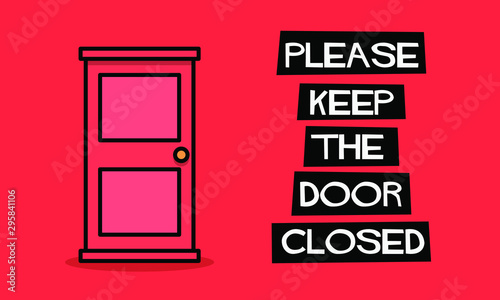 Please keep the door closed sign