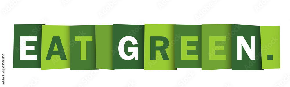 EAT GREEN. green vector typography banner EAT GREEN. green vector typography banner