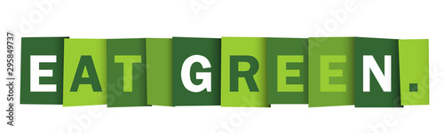 EAT GREEN. green vector typography banner