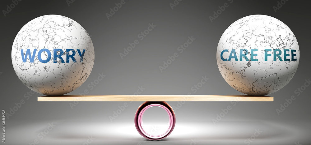 Worry and care free in balance - pictured as balanced balls on scale that symbolize harmony and equity between Worry and care free that is good and beneficial., 3d illustration