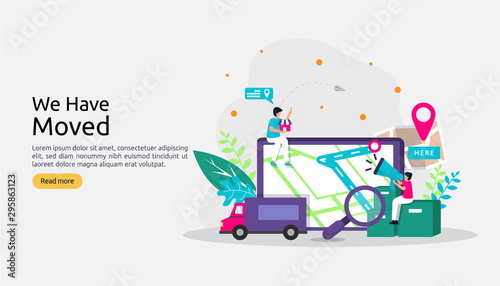 new location announcement business or change office address concept. we have moved vector illustration for landing page template, mobile app, poster, banner, flyer, ui, web, and background