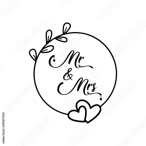 Mr. and Mrs. lettering words traditional wedding symbols for invitations cards. Vector silhouettes signs with circle wreath.