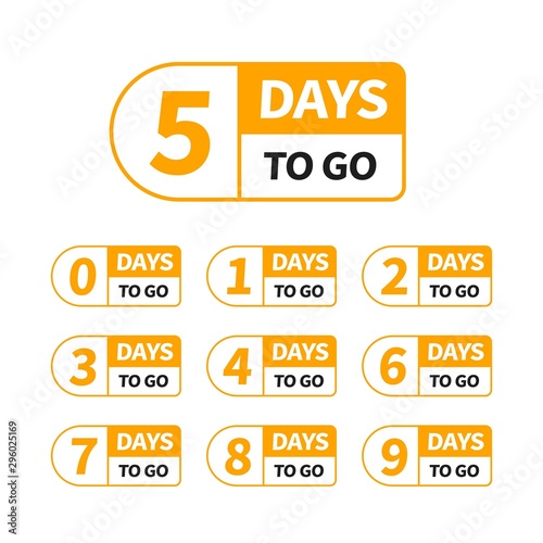 Countdown left days banner for use in marketing and ad design. Nine, eight, seven, six, five, four, three, two, one, zero days left. Count time sale tags set.