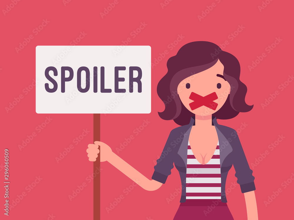 Spoiler alert woman. Girl with her mouth sealed by adhesive tape not to reveal an unknown aspect, movie plot, major plot details from the series finale message. Vector flat style cartoon illustration Spoiler alert woman. Girl with her mouth sealed by adhesive tape not to reveal an unknown aspect, movie plot, major plot details from the series finale message. Vector flat style cartoon illustration