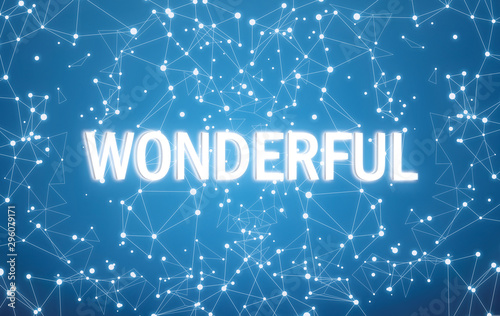 Wonderful on digital interface and blue network background